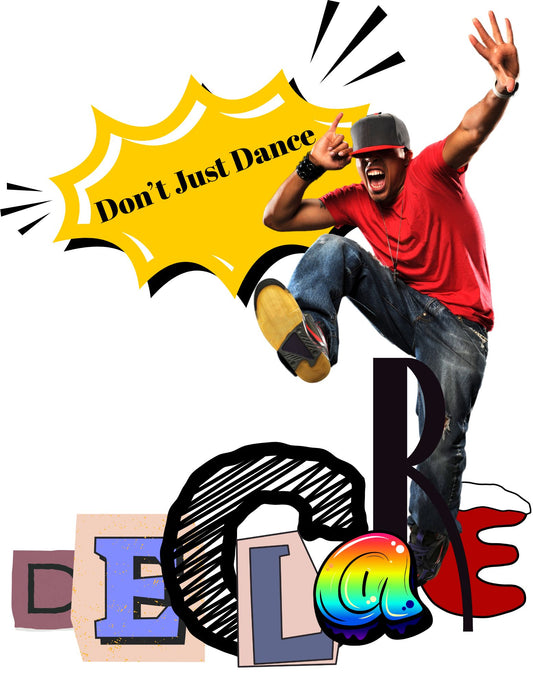 Don’t Just Dance, Declare – Unisex Short Sleeve T-Shirt