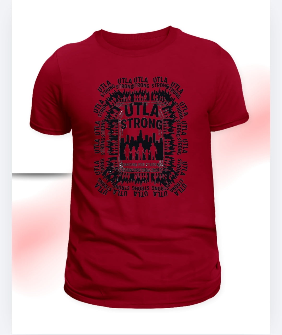 UTLA Strong Flyer– Standing for Students Unity Tee