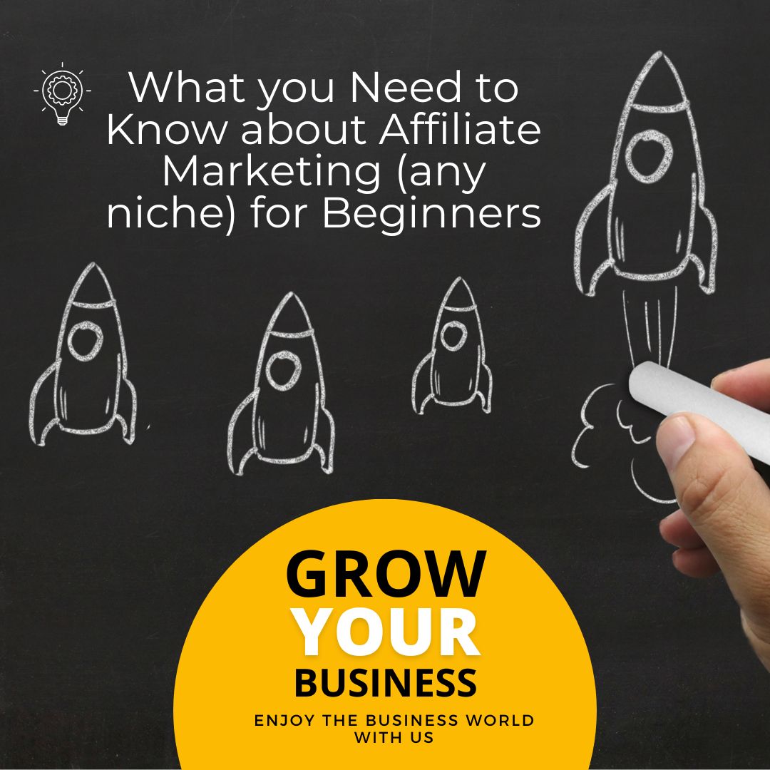 Affiliate Marketing (any niche) What you Need to Know for Beginners