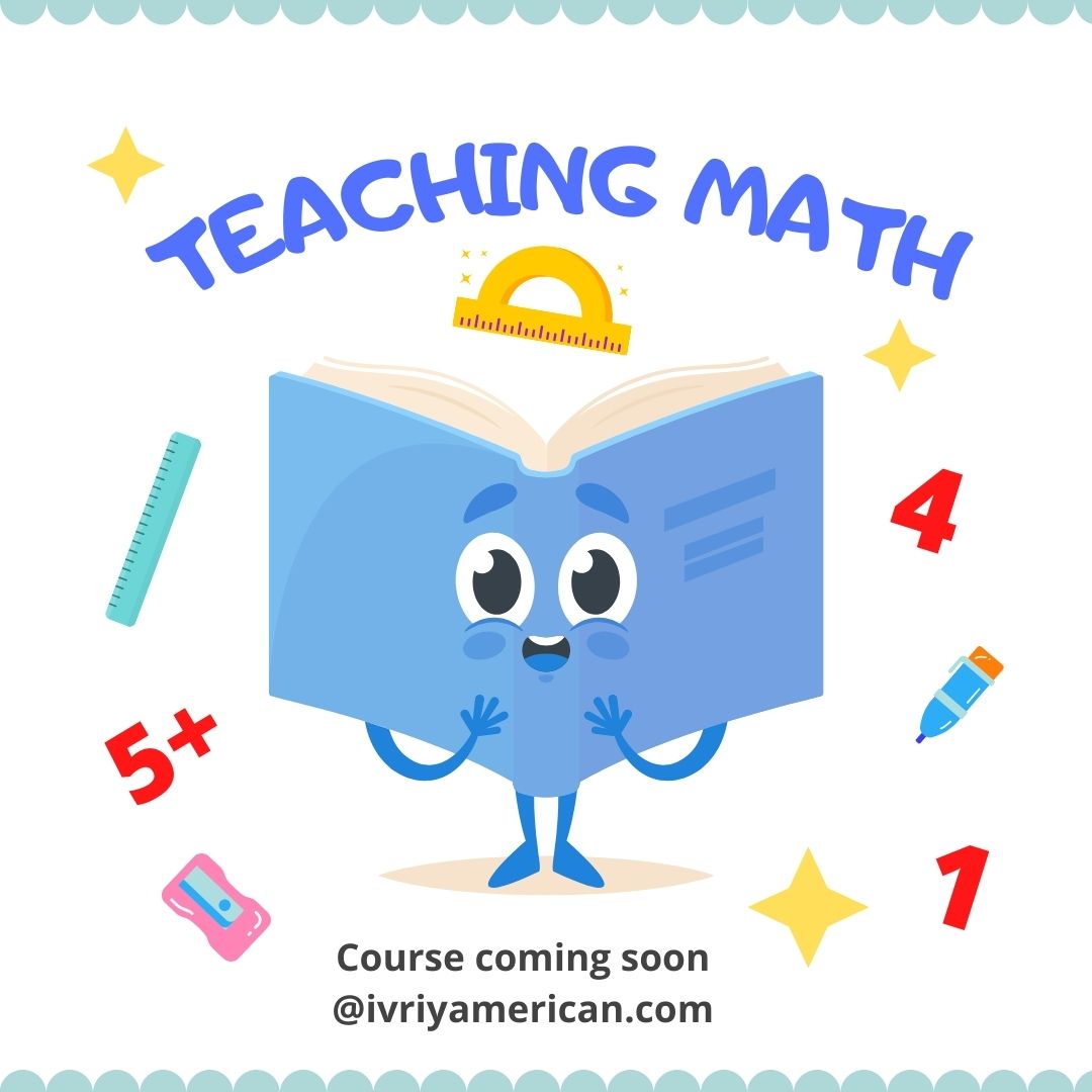 Instructional Ways of Start Teaching Math to Children: How and Why