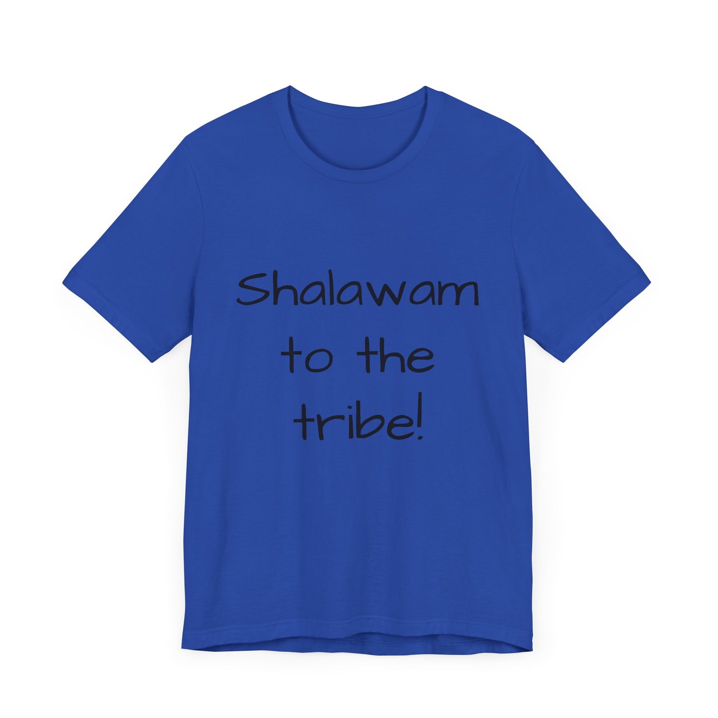 Shalawam to the Tribe - unisex T-shirt