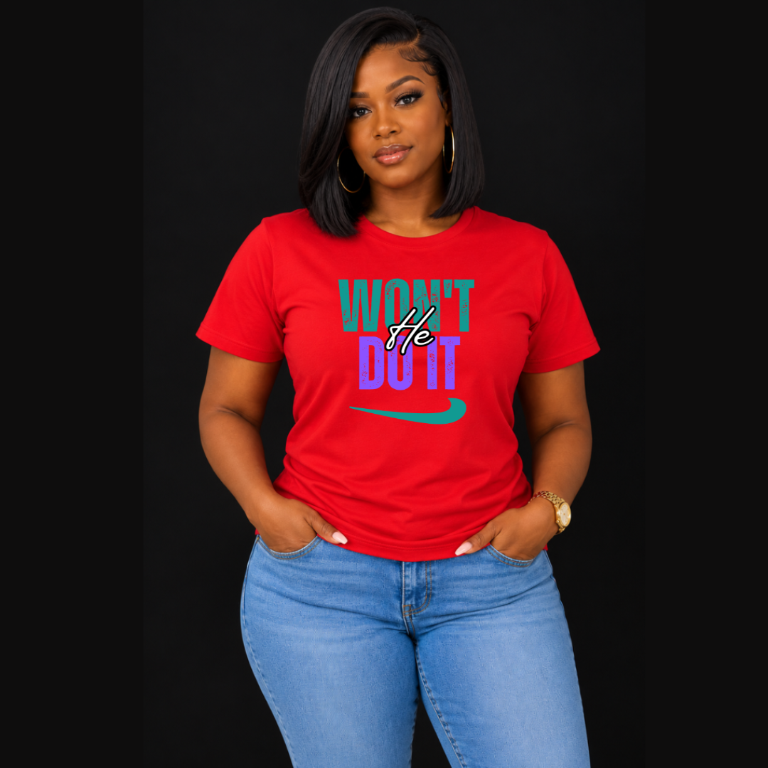 WON’T HE DO IT – Short Sleeve T-Shirt