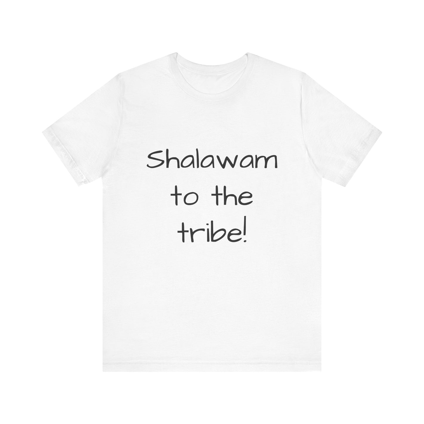 Shalawam to the Tribe - unisex T-shirt