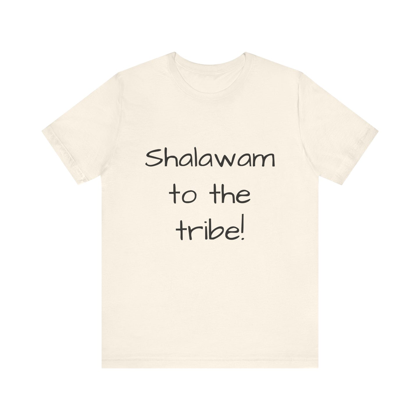 Shalawam to the Tribe - unisex T-shirt