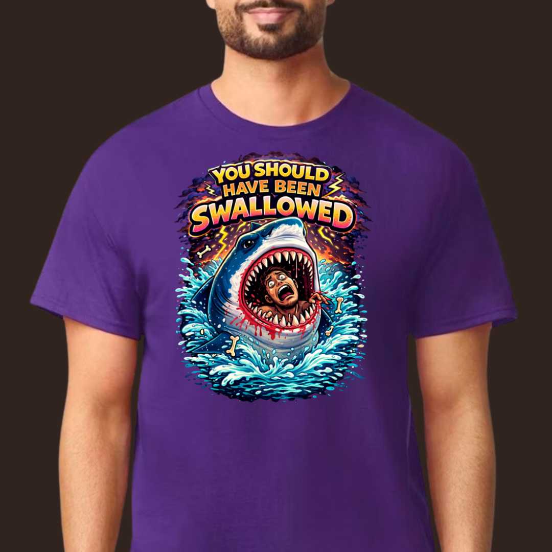 You Should Have Been Swallowed T-Shirt | Funny Sarcastic Graphic Tee | Ivriy American