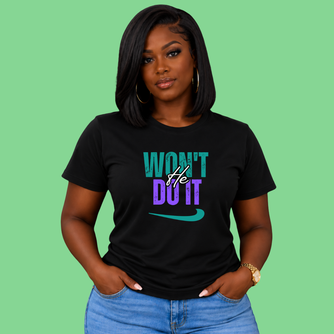 WON’T HE DO IT – Short Sleeve T-Shirt