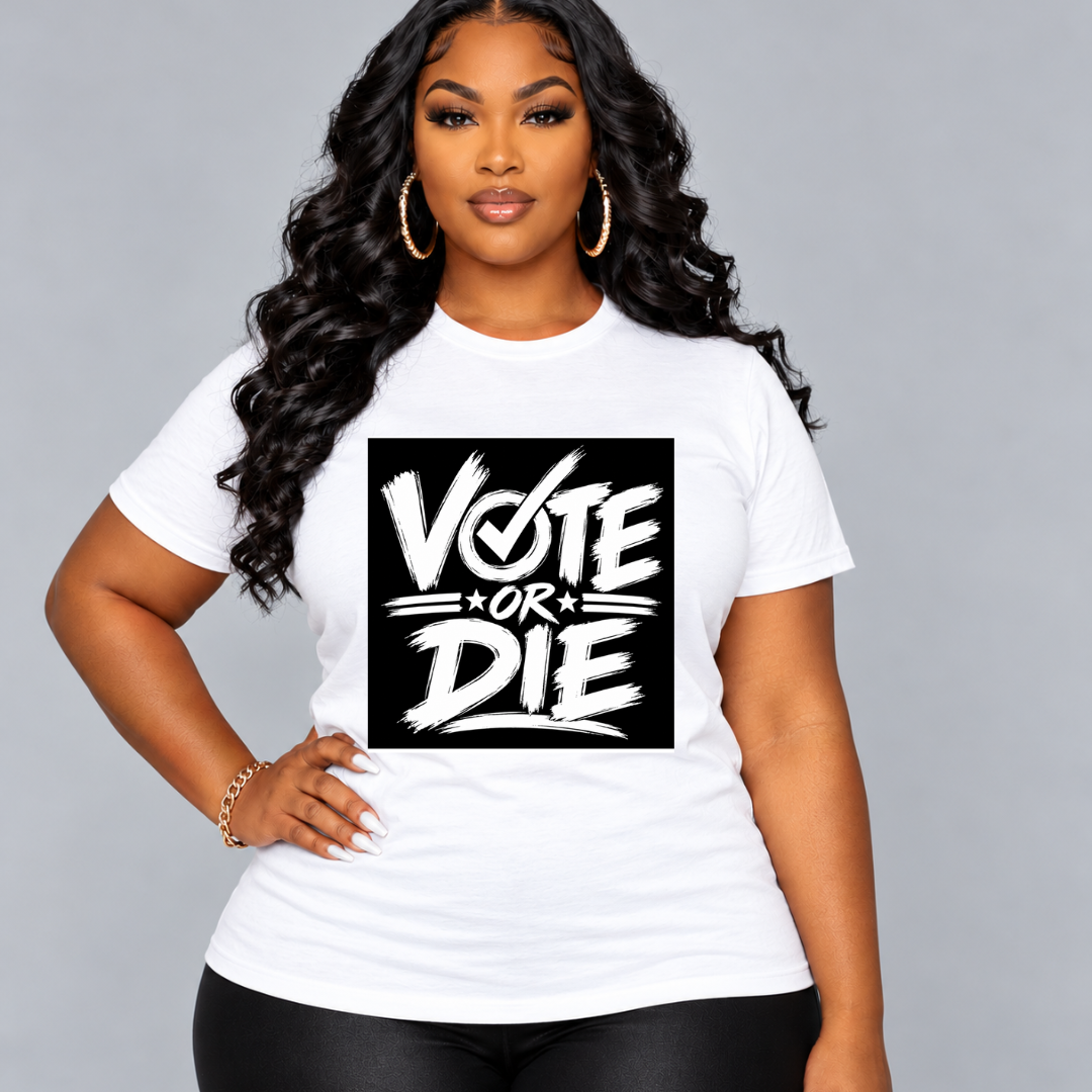VOTE OR DIE – Your Voice. Your Vote. Your Power