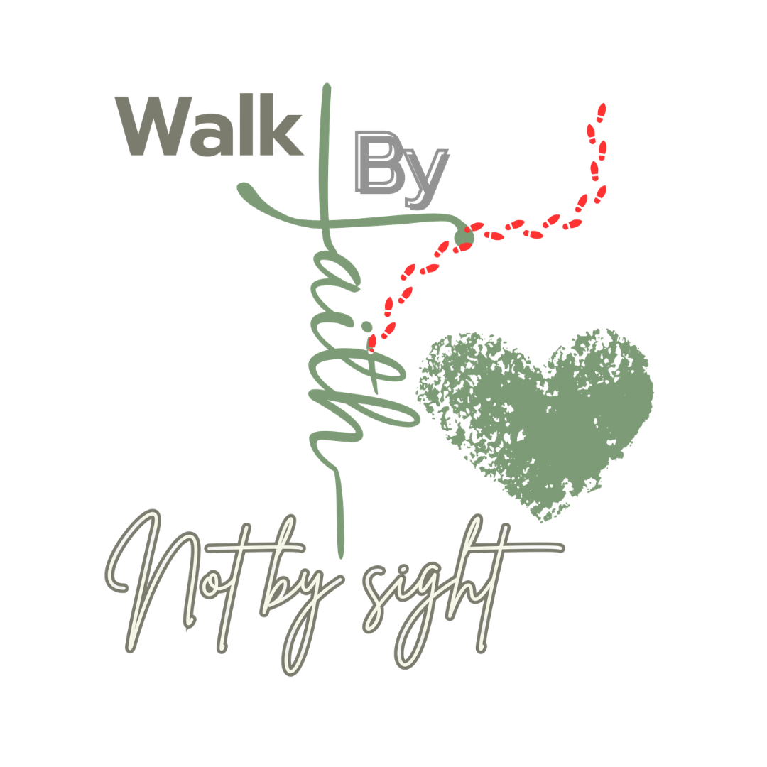 Walk by Faith, Not by Sight 2