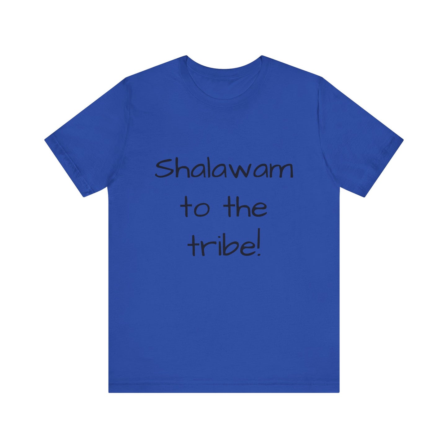 Shalawam to the Tribe - unisex T-shirt