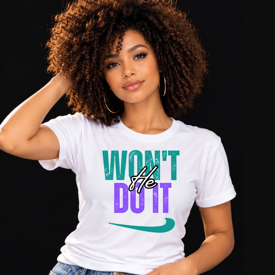 WON’T HE DO IT – Short Sleeve T-Shirt
