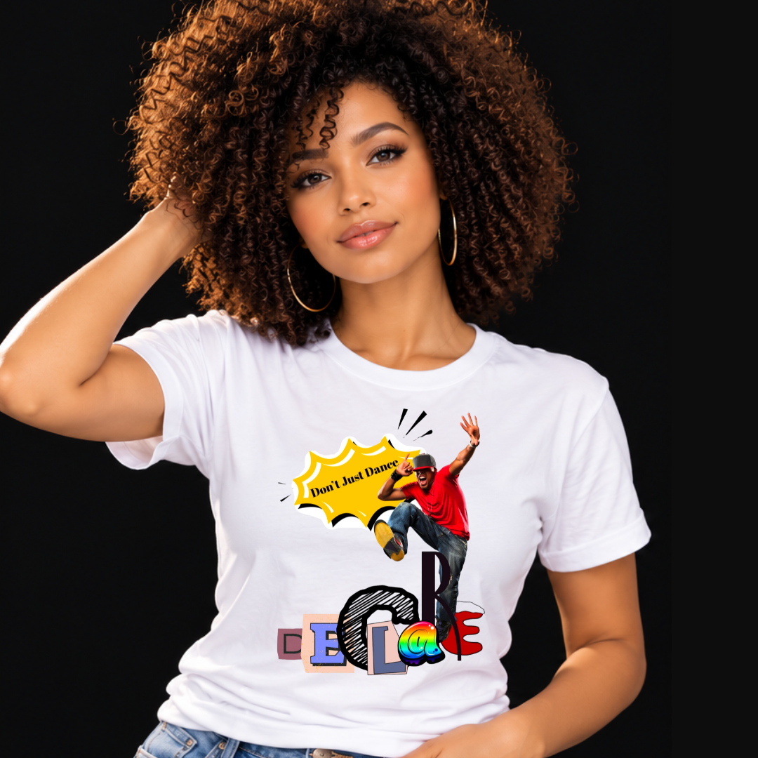Don’t Just Dance, Declare – Unisex Short Sleeve T-Shirt