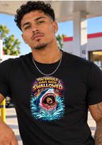 You Should Have Been Swallowed T-Shirt | Funny Sarcastic Graphic Tee | Ivriy American