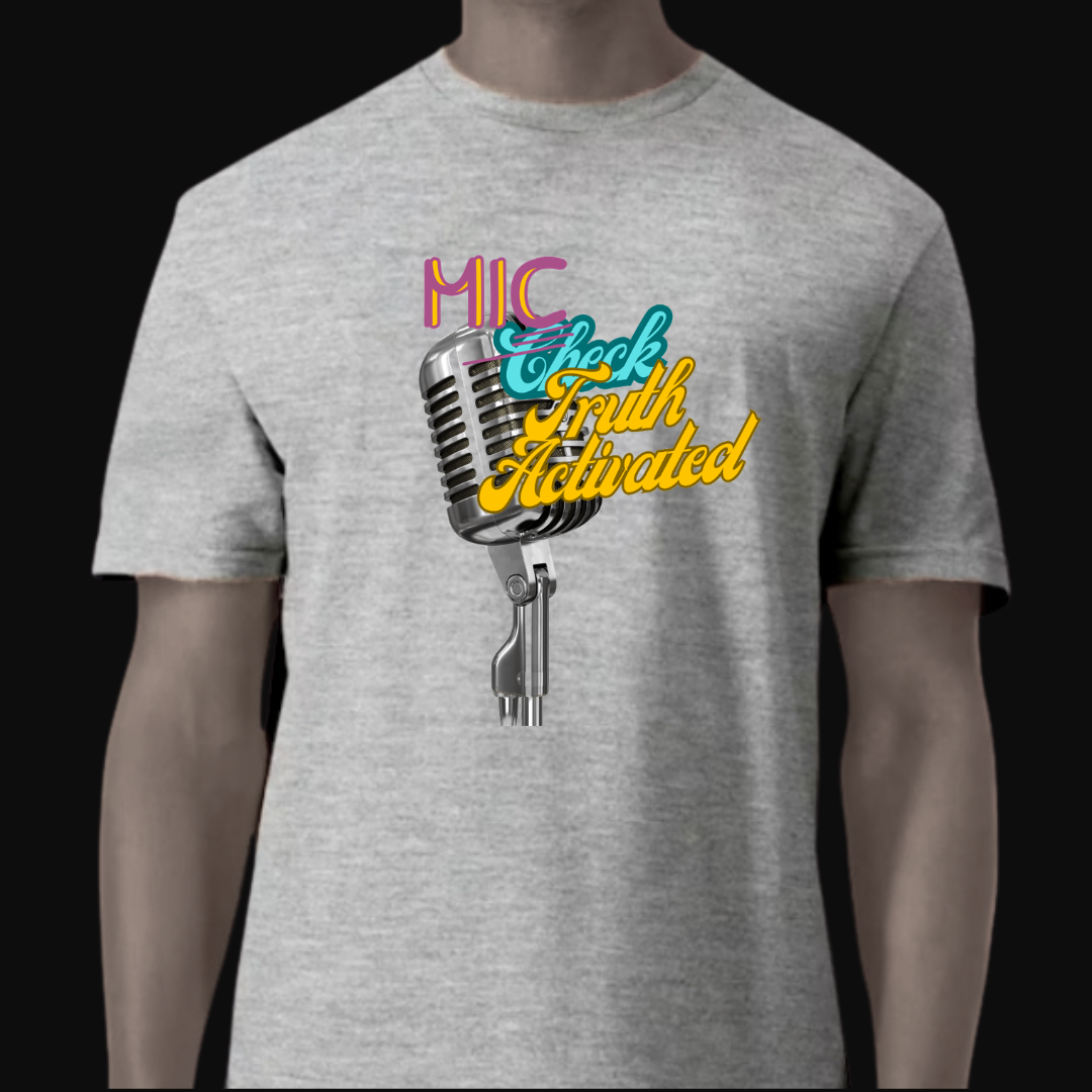 Mic Check Truth Activated!