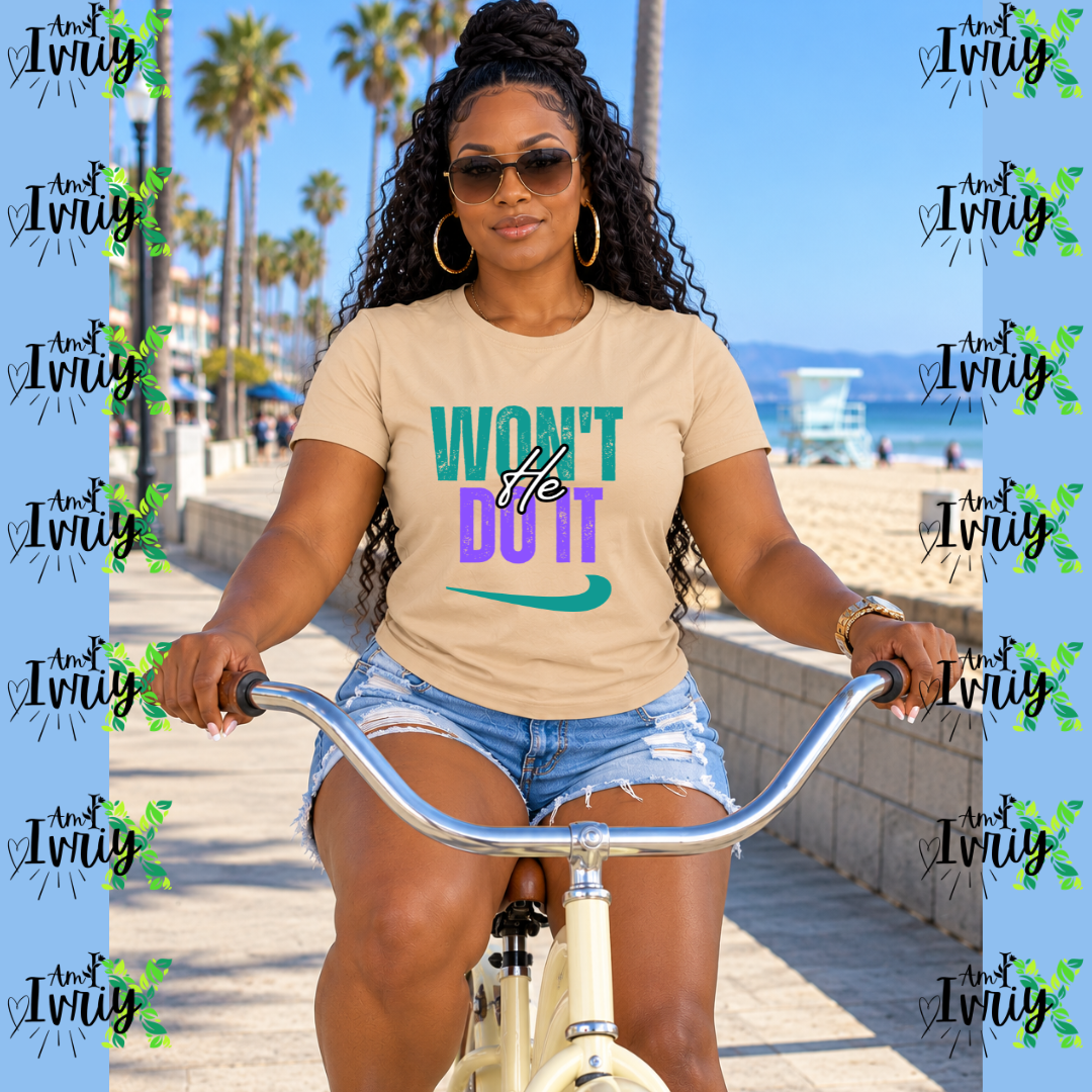 WON’T HE DO IT – Short Sleeve T-Shirt