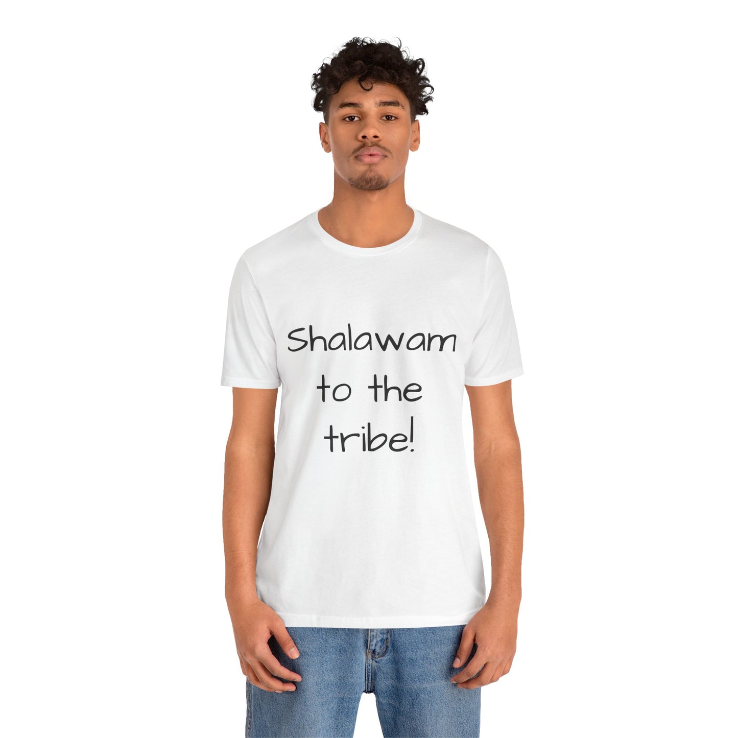 Shalawam to the Tribe - unisex T-shirt