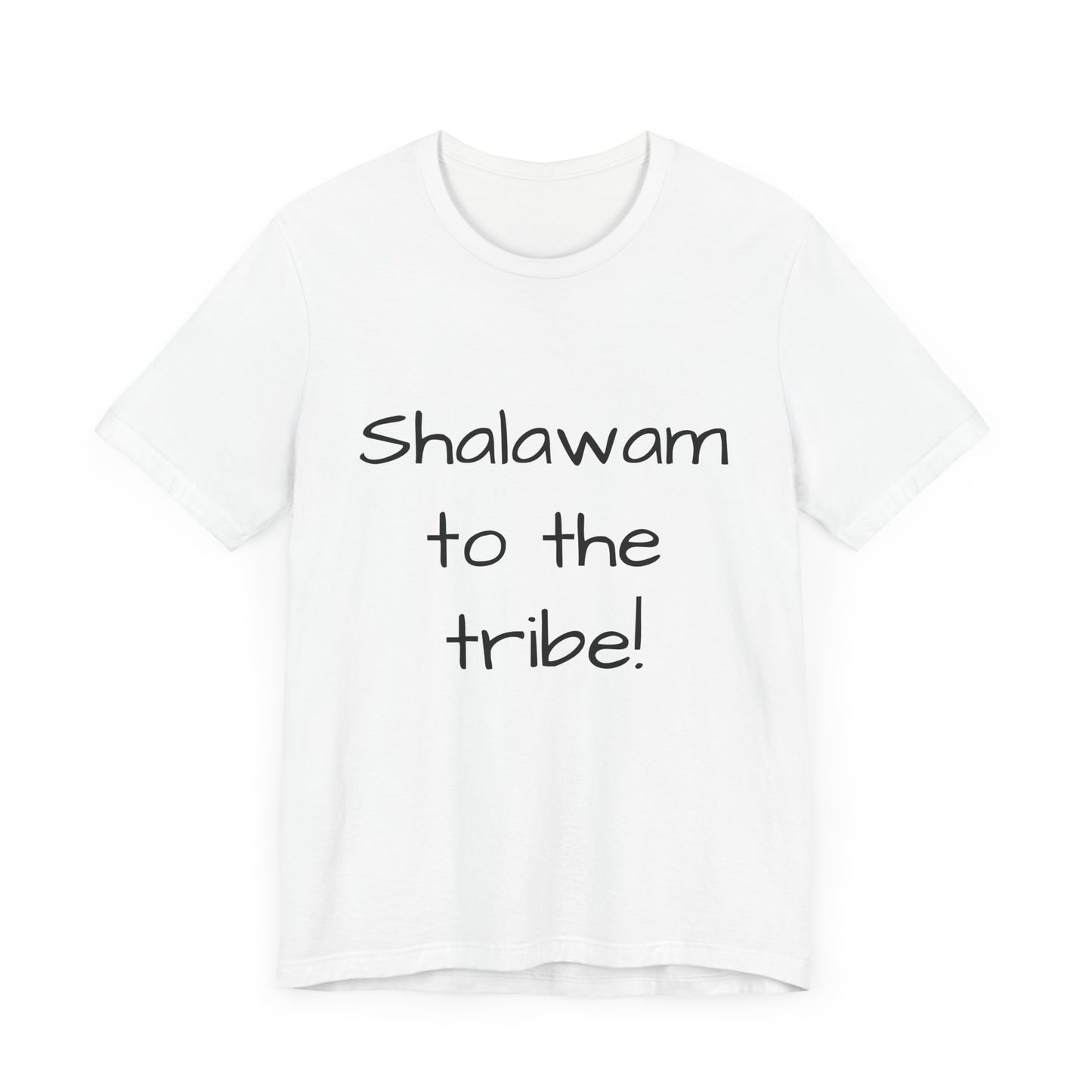 Shalawam to the Tribe - unisex T-shirt