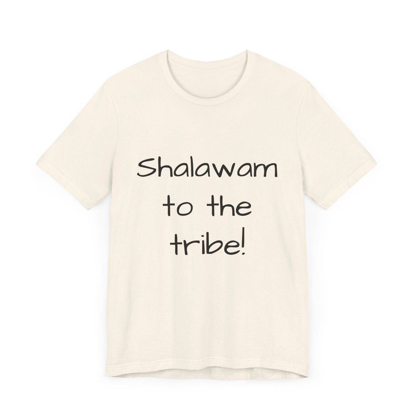 Shalawam to the Tribe - unisex T-shirt