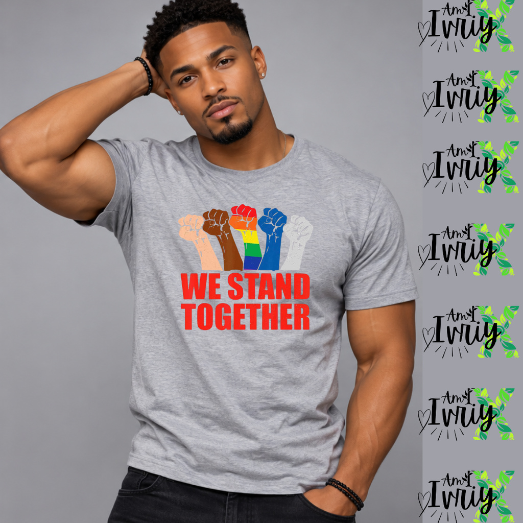 We Stand Together T-Shirt | Unity, Strength & Community Graphic Tee