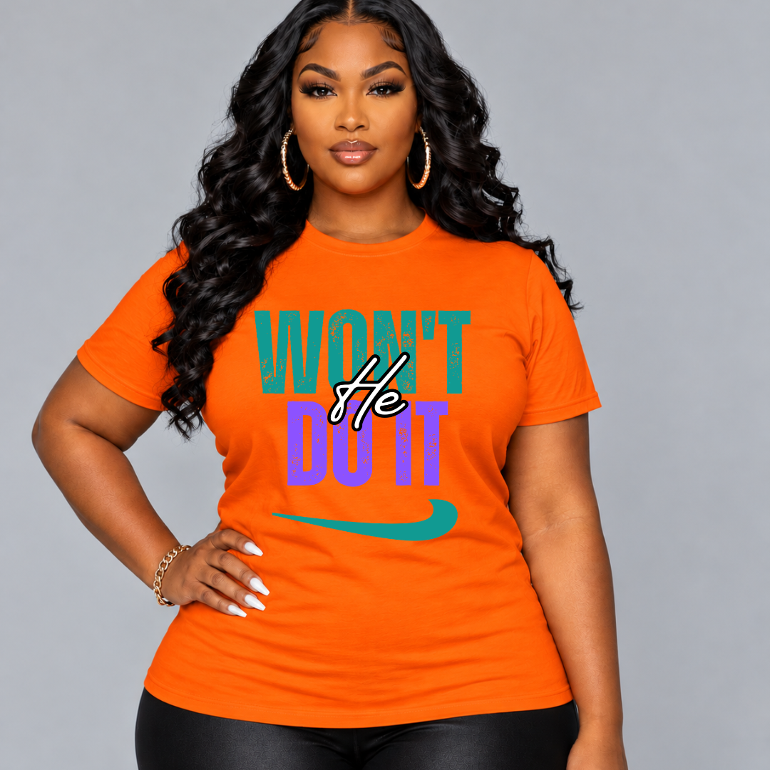 WON’T HE DO IT – Short Sleeve T-Shirt