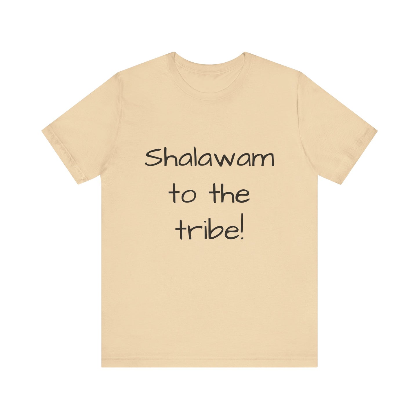 Shalawam to the Tribe - unisex T-shirt