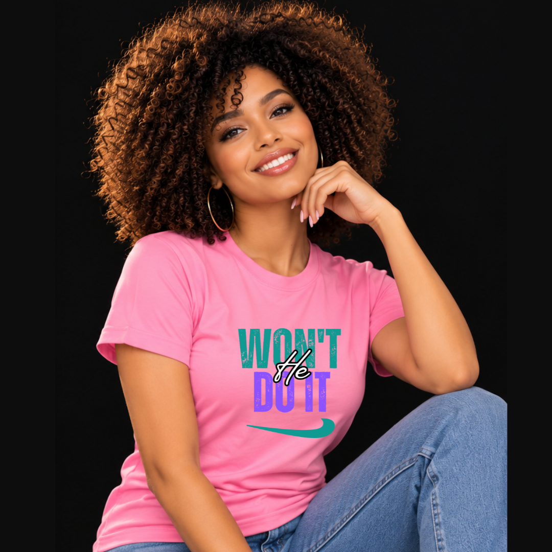 WON’T HE DO IT – Short Sleeve T-Shirt