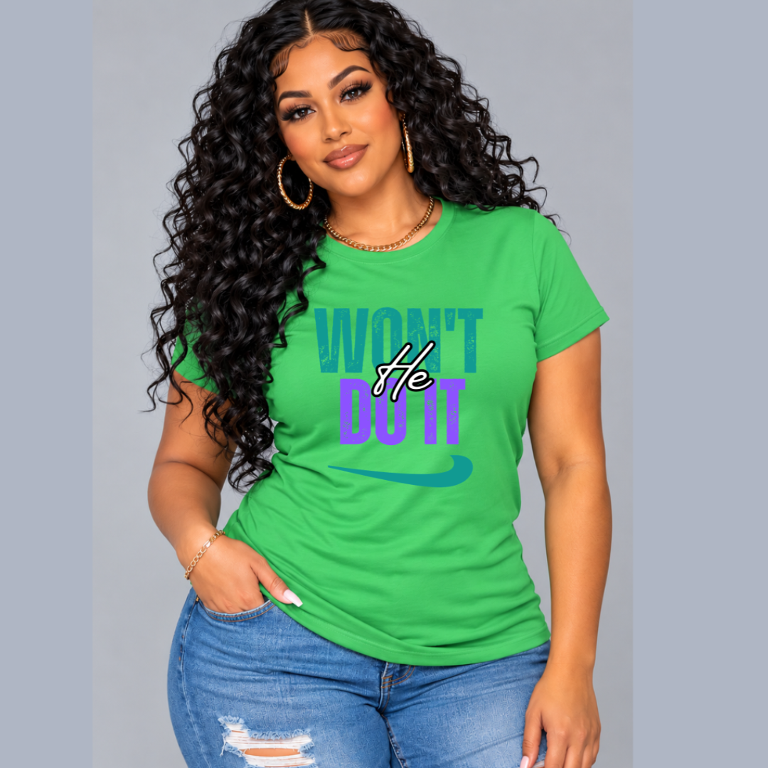 WON’T HE DO IT – Short Sleeve T-Shirt