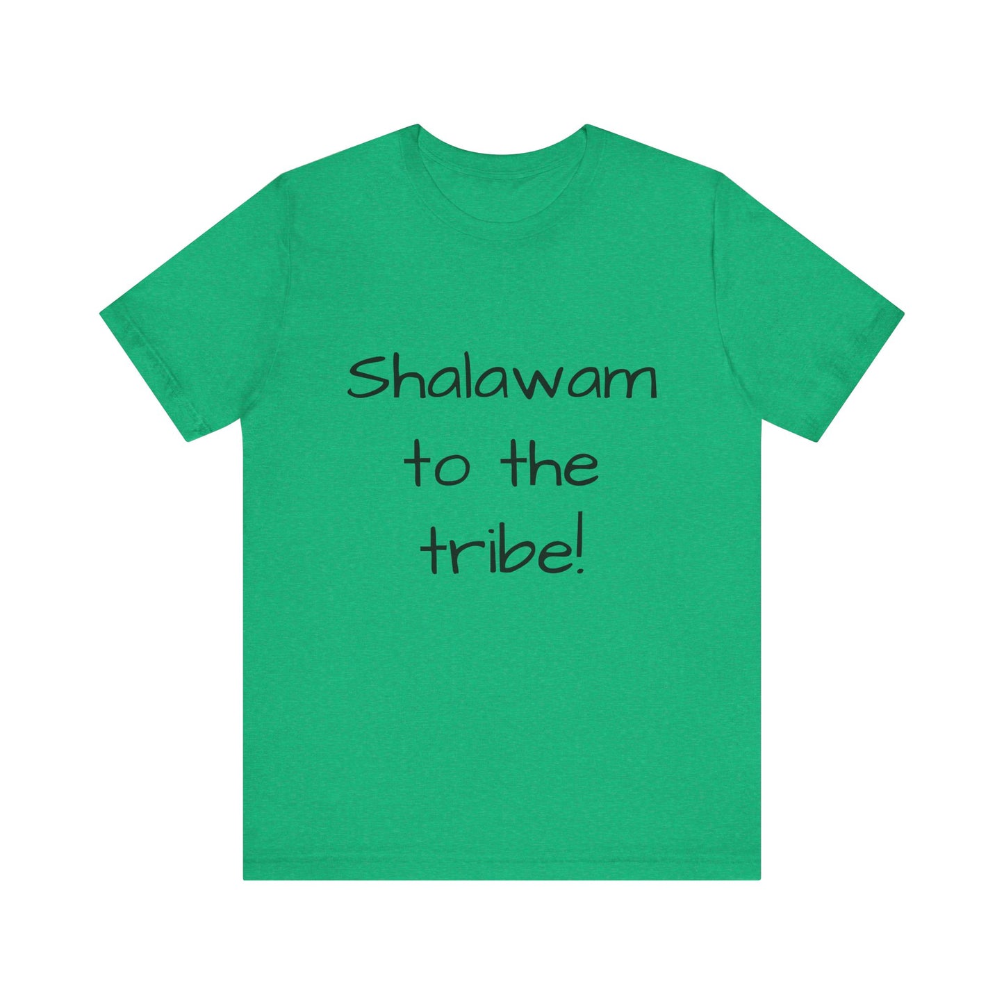 Shalawam to the Tribe - unisex T-shirt