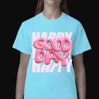 Happy Good Day Pink Glossy Tee Positive Vibes T-Shirt by Ivriy American