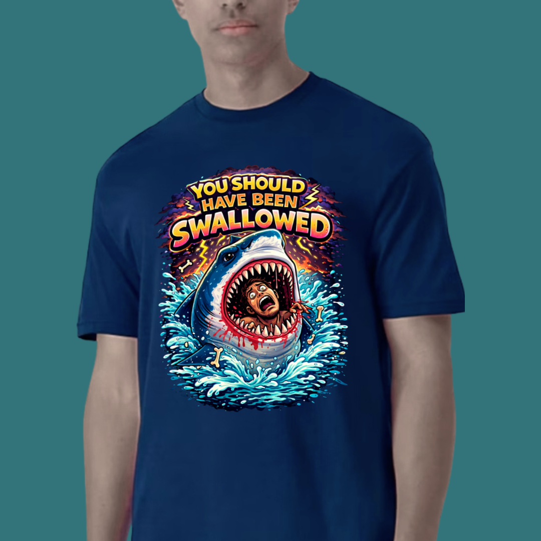 You Should Have Been Swallowed T-Shirt | Funny Sarcastic Graphic Tee | Ivriy American