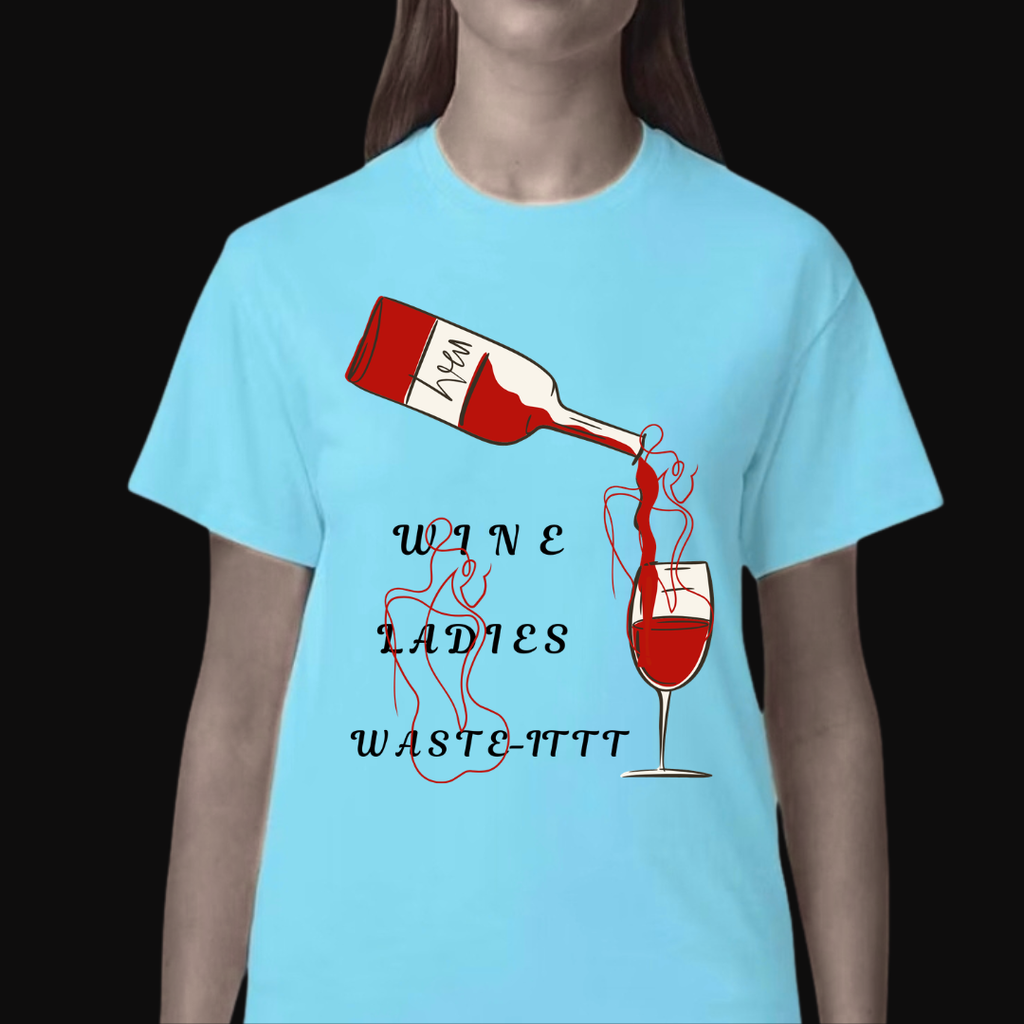 “Wine Ladies Wasted” Short Sleeve T-shirt