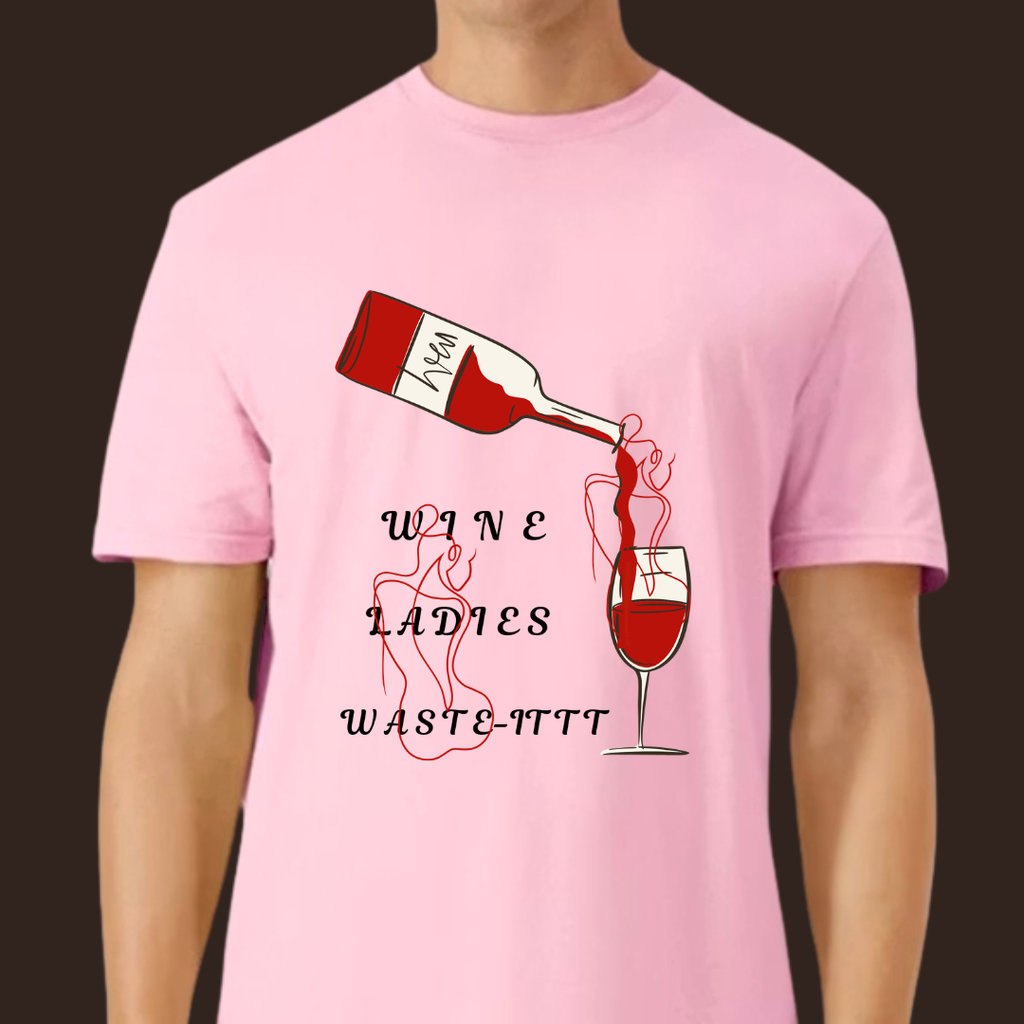 “Wine Ladies Wasted” Short Sleeve T-shirt