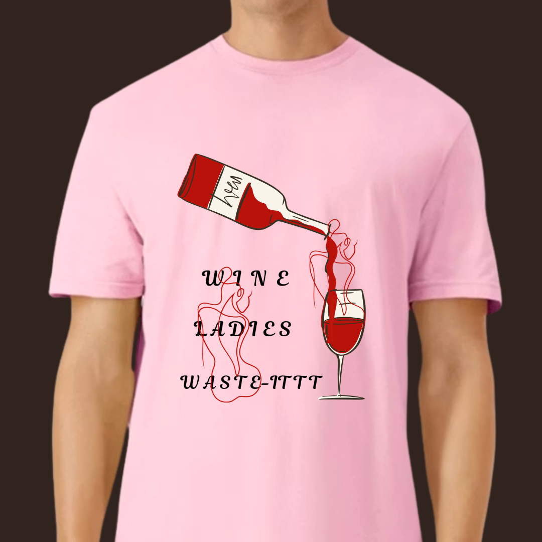 “Wine Ladies Wasted” Short Sleeve T-shirt