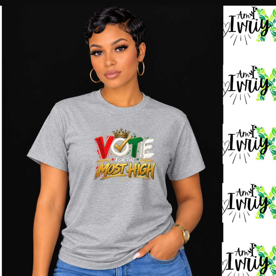 Vote for the Most High Faith Over Politics T-Shirt