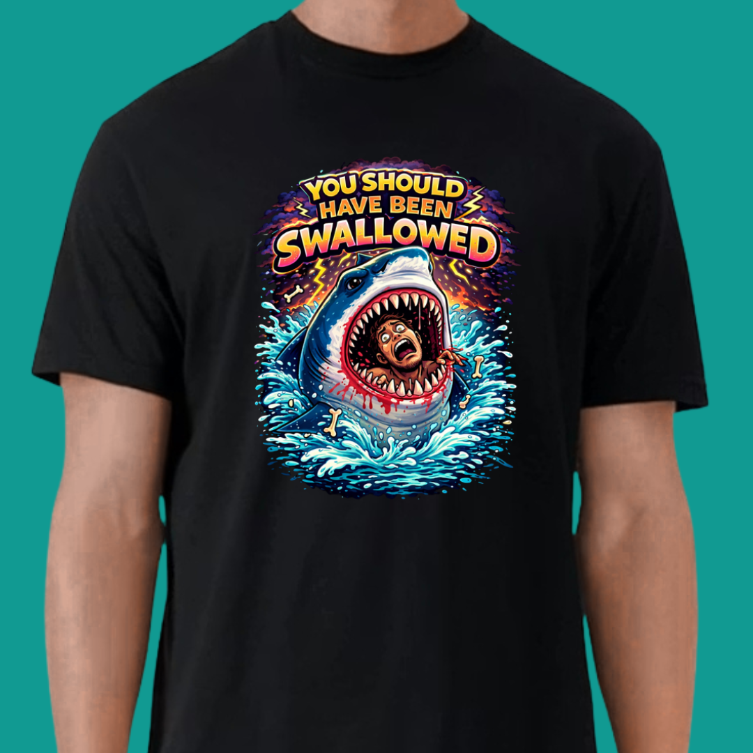 You Should Have Been Swallowed T-Shirt | Funny Sarcastic Graphic Tee | Ivriy American
