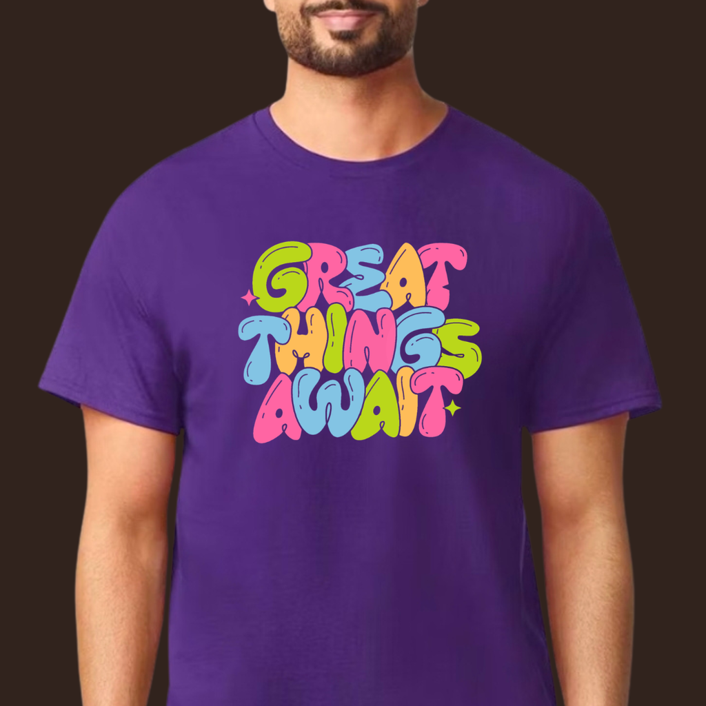 Great Things Await T-Shirt | Colorful Inspirational Graphic Tee | Positive Motivational Unisex Shirt | Trendy Streetwear | 12 Colors