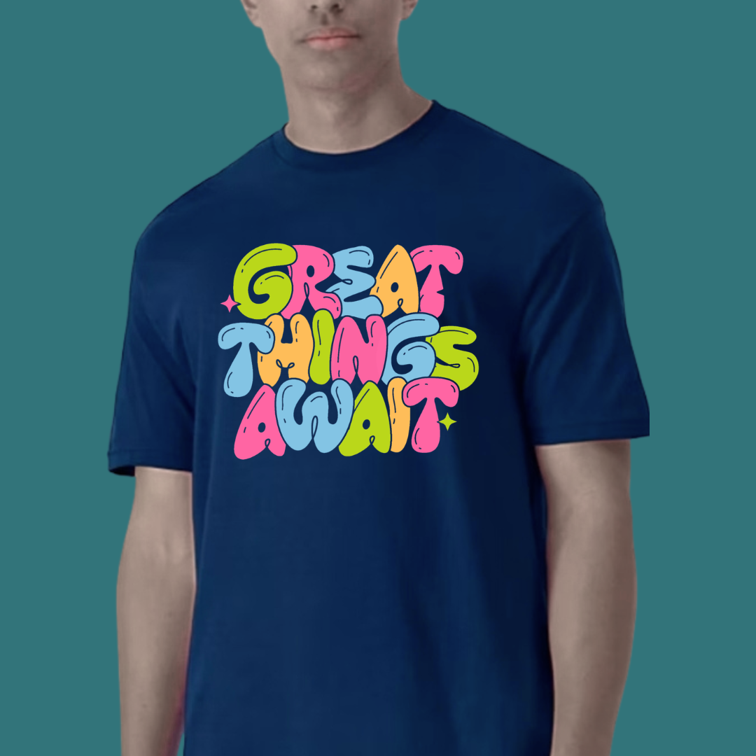 Great Things Await T-Shirt | Colorful Inspirational Graphic Tee | Positive Motivational Unisex Shirt | Trendy Streetwear | 12 Colors