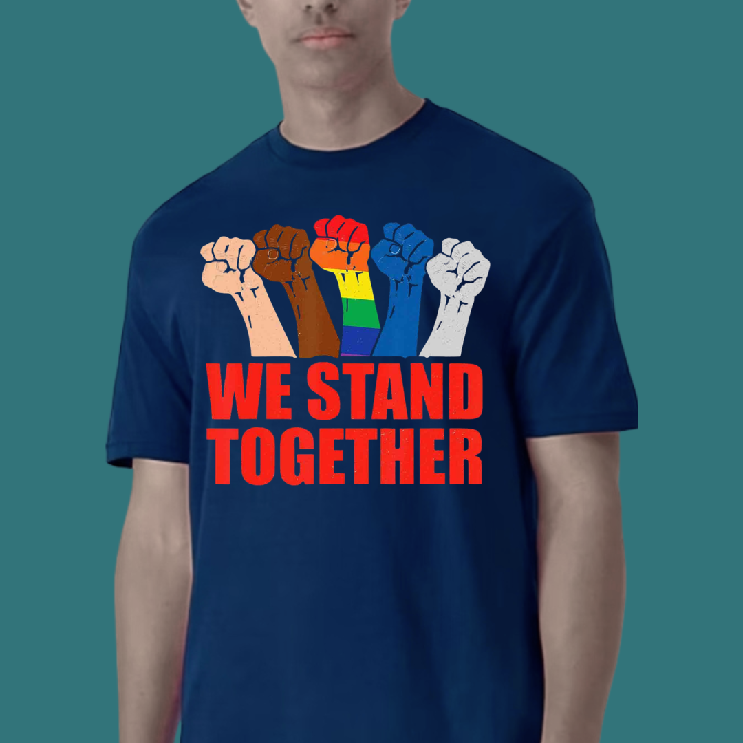 We Stand Together T-Shirt | Unity, Strength & Community Graphic Tee