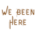 We Been Here T-shirt