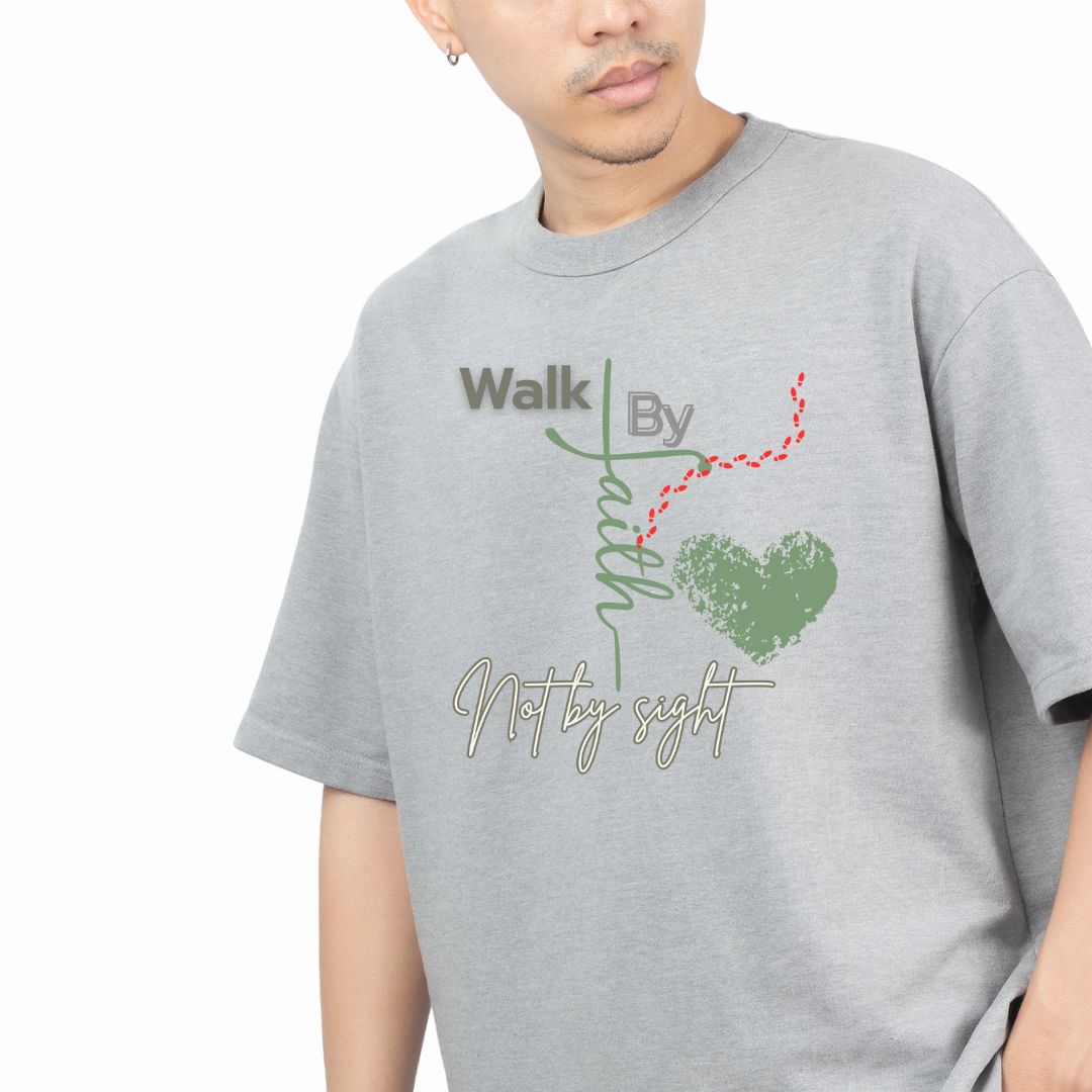 Walk By Faith , Not By Sight T-shirt 2