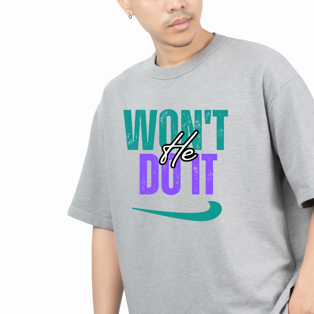 WON’T HE DO IT – Short Sleeve T-Shirt