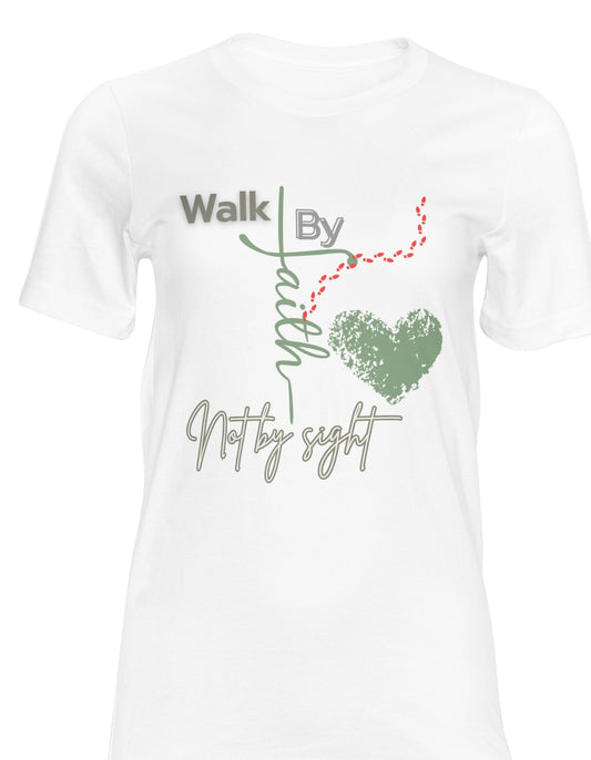 Walk By Faith , Not By Sight T-shirt 2