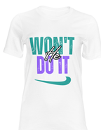 WON’T HE DO IT – Short Sleeve T-Shirt