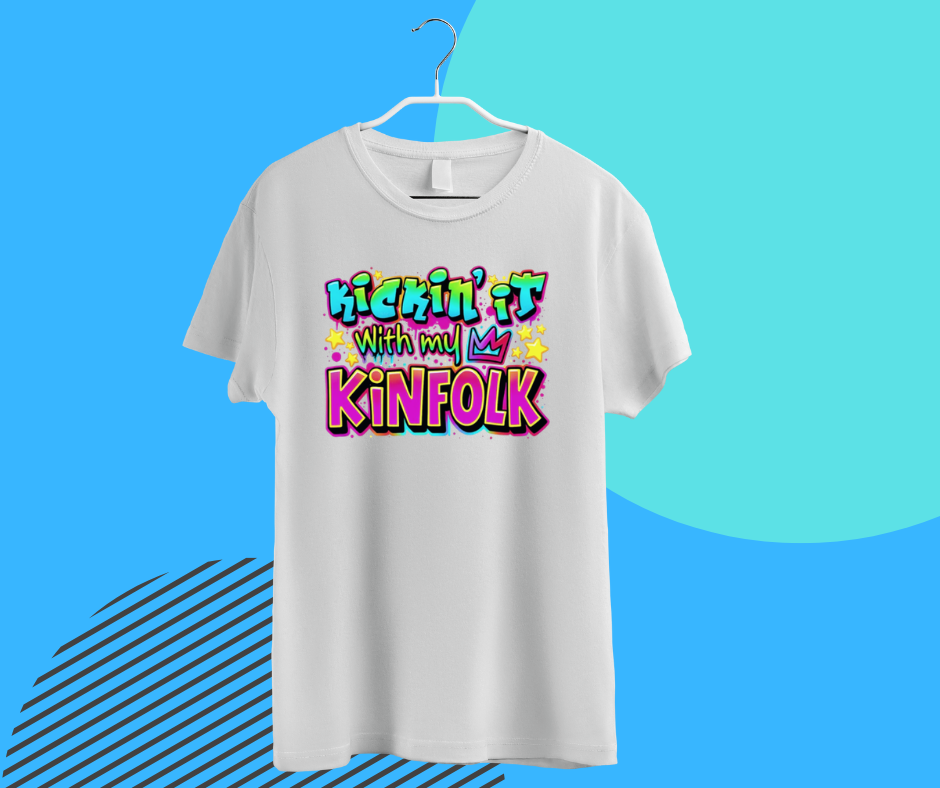Kickin’ It With My Kinfolk T-Shirt – Bold Urban Streetwear